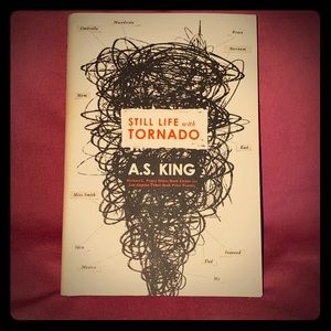 STILL LIFE with TORNADO by A.S. KING